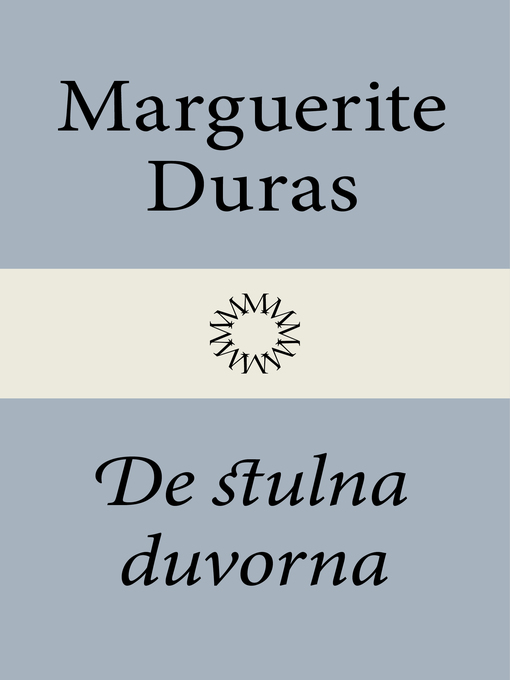 Title details for De stulna duvorna by Marguerite Duras - Available